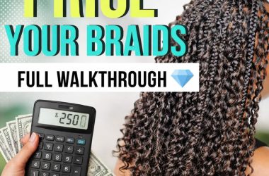 How Much Do Professional Braids Cost A Complete Pricing Guide
